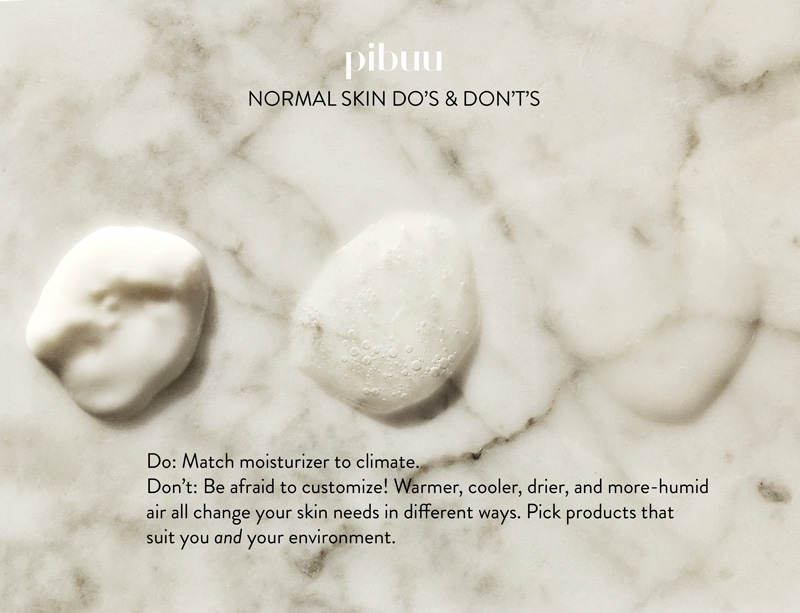Do’s and Don’ts for Normal Skin: Part 1